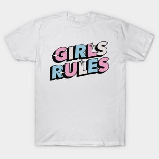 Girls rules- Positive Vibes Motivation Quote T-Shirt